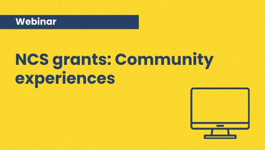 yellow background, computer image. words 'ncs grants: Community experiences'