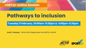 event graphic with rainbow lgbt flag with text "LGBT_ Pathways to inclusion" and "Tuesday 11 February, 10:00am - 11:30pm and 4:00pm - 5:30pm"